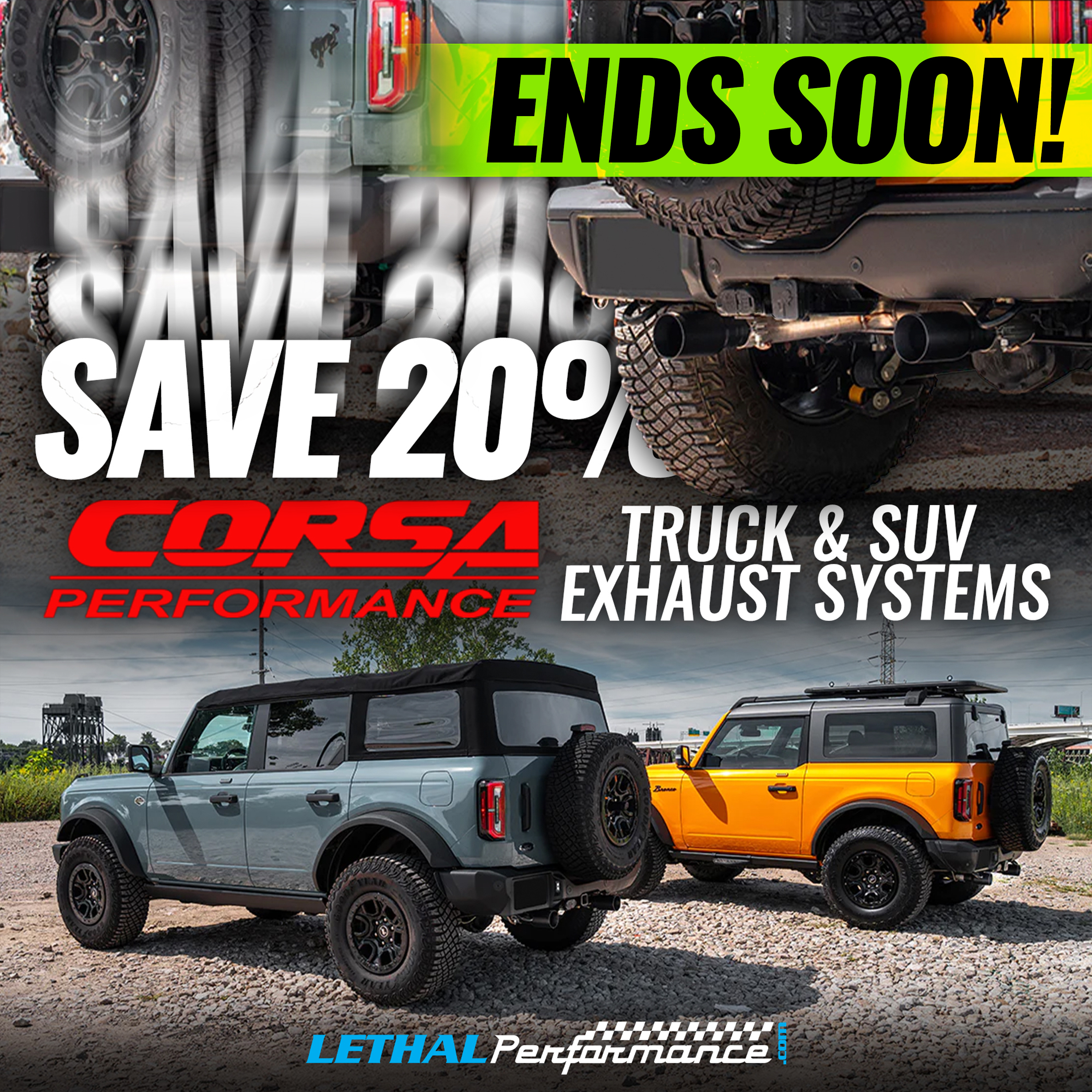 Ford Bronco Labor Day Sales START NOW at Lethal Performance!! 20% bronco corsa ends soon