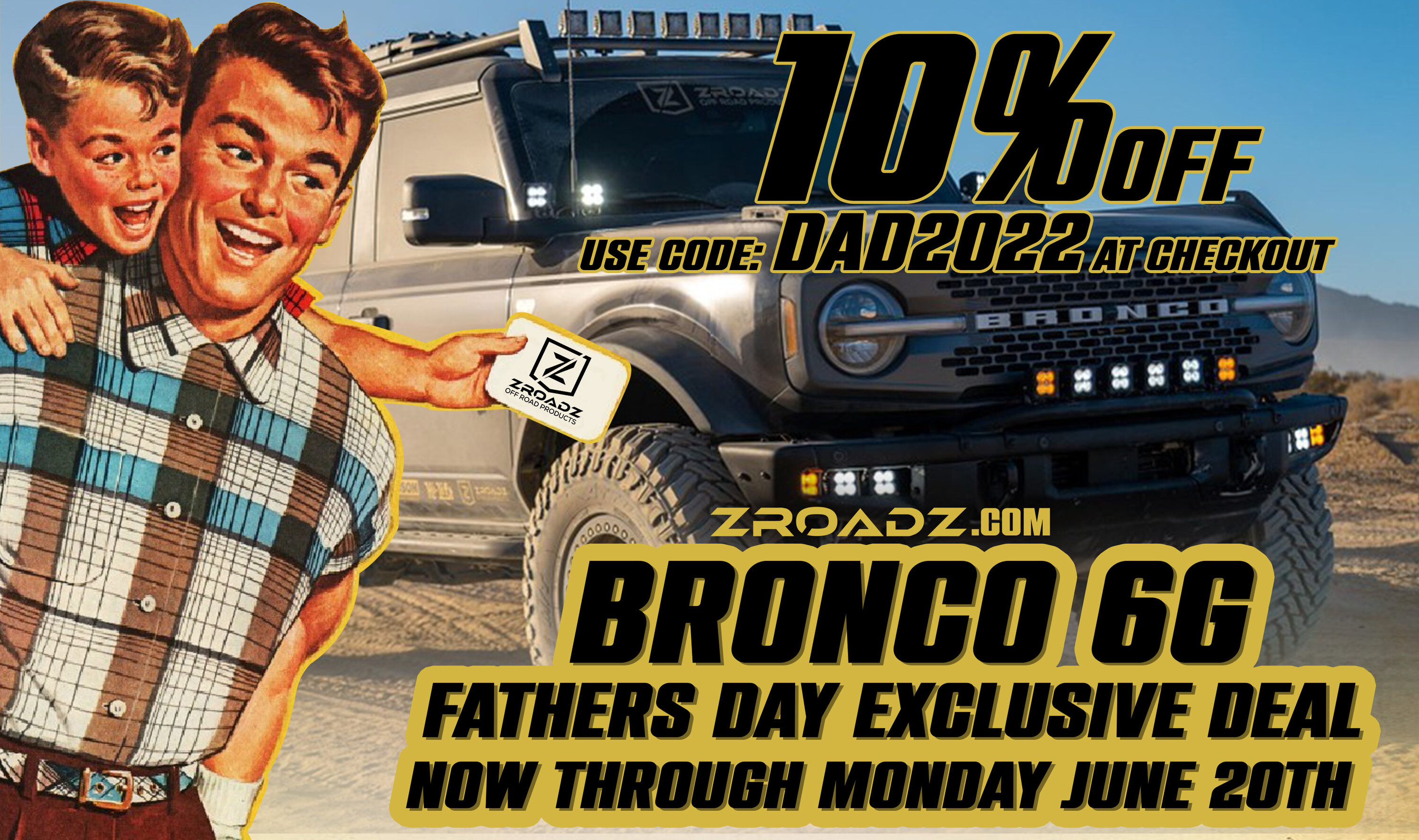 Ford Bronco Fathers Day Exclusive Bronco 6G Offer!!!! fathers day