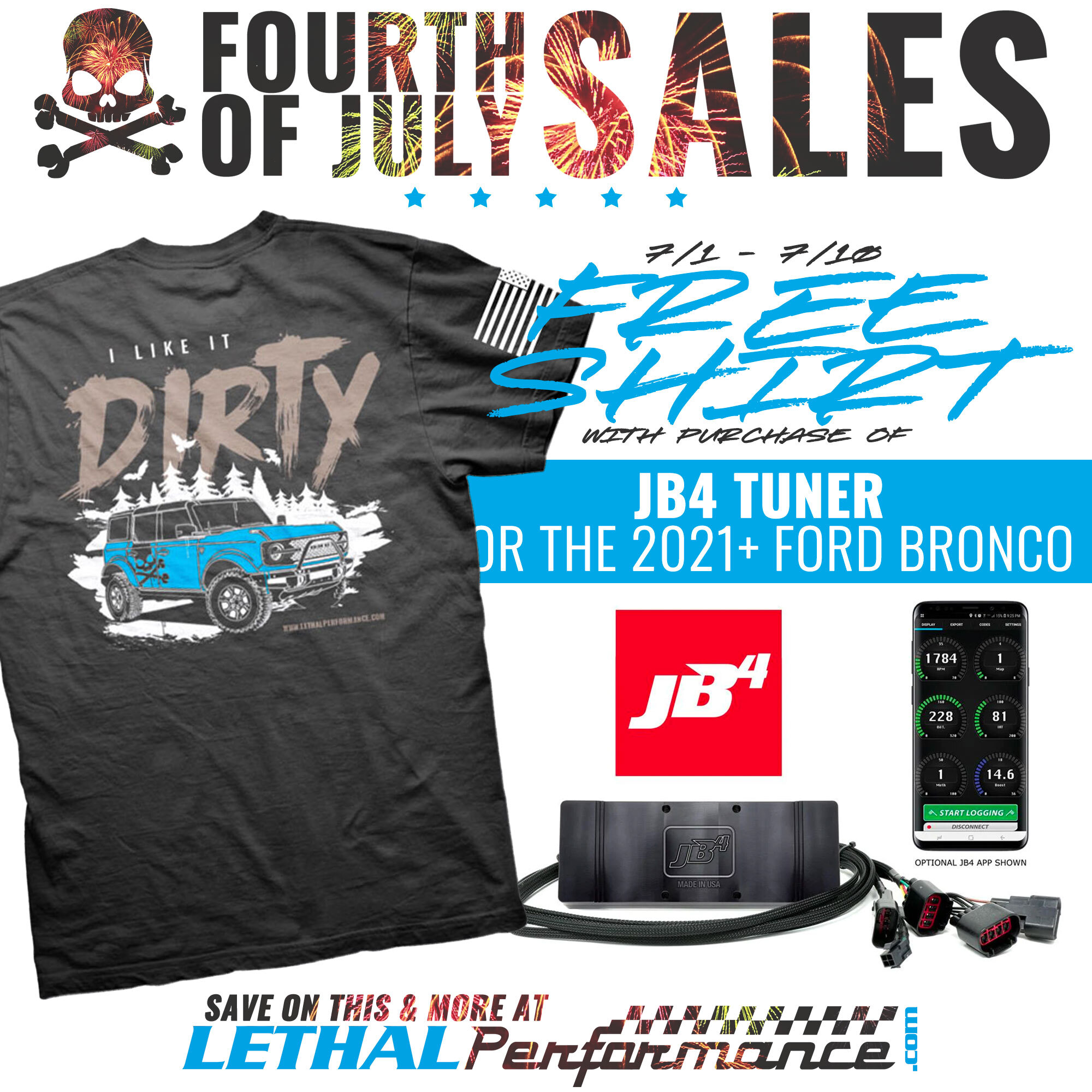 Ford Bronco 4th of July SALES kick off today!! Site-wide, Lethal Performance Drag Packs & MORE!!! jb4shirt