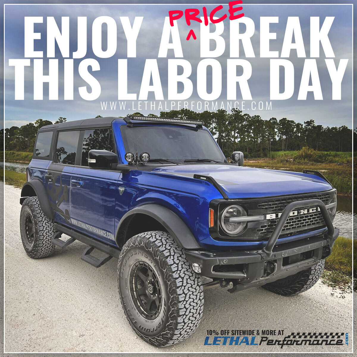 Ford Bronco LABOR DAY SALES START NOW at Lethal Performance!! Take a look!! main_bronco