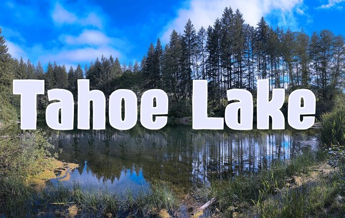 Tahoe Lake, no not Lake Tahoe!