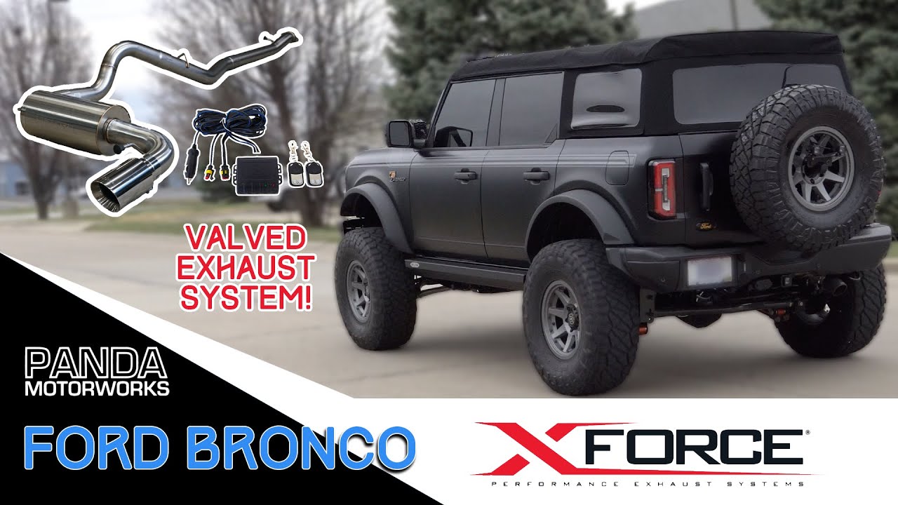 The First VALVED Exhaust for the Ford Bronco! XForce Exhaust [With